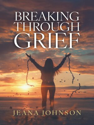 cover image of Breaking Through Grief